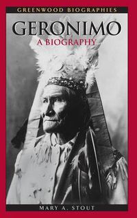 Cover image for Geronimo: A Biography