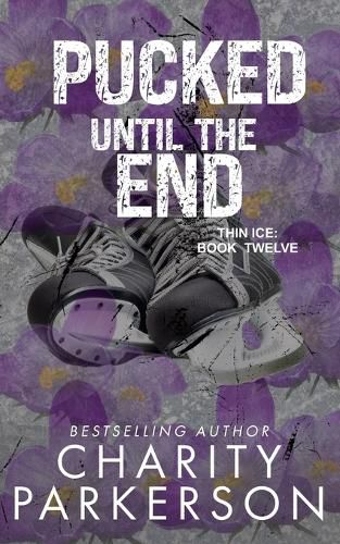 Cover image for Pucked Until the End