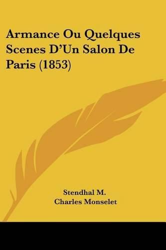 Cover image for Armance Ou Quelques Scenes D'Un Salon de Paris (1853)