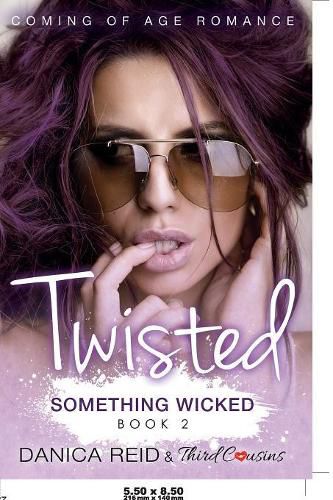 Cover image for Twisted - Something Wicked (Book 2) Coming Of Age Romance
