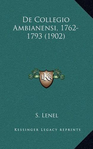 Cover image for de Collegio Ambianensi, 1762-1793 (1902)