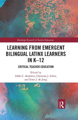 Cover image for Learning from Emergent Bilingual Latinx Learners in K-12: Critical Teacher Education