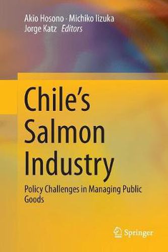 Cover image for Chile's Salmon Industry: Policy Challenges in Managing Public Goods