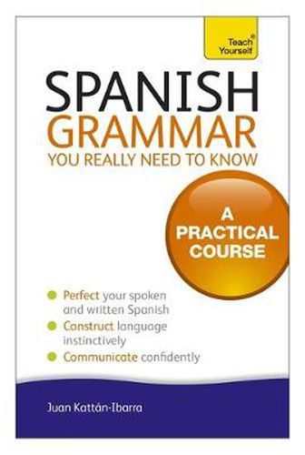 Cover image for Spanish Grammar You Really Need To Know: Teach Yourself