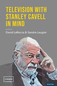 Cover image for Television with Stanley Cavell in Mind