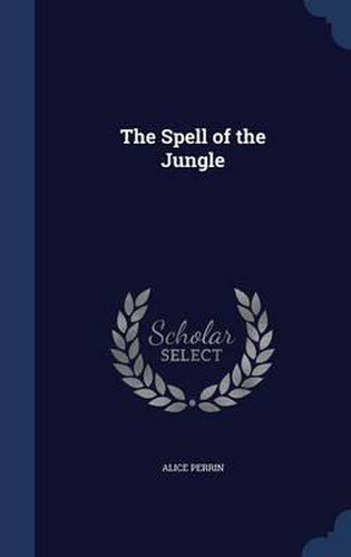 The Spell of the Jungle