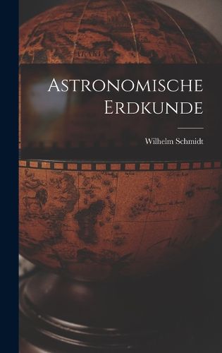 Cover image for Astronomische Erdkunde
