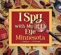 Cover image for I Spy with My Little Eye Minnesota: Minnesota