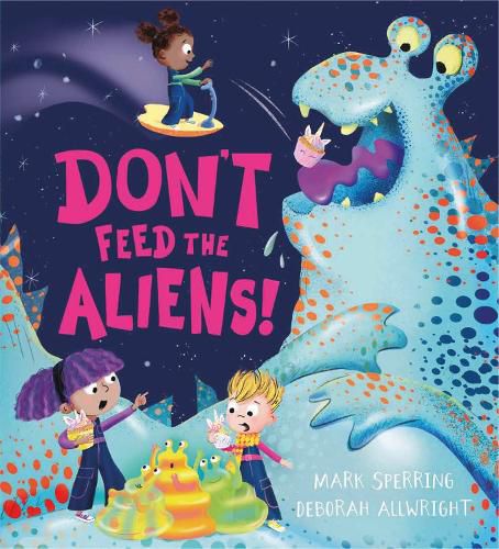 Cover image for Don't Feed the Aliens!
