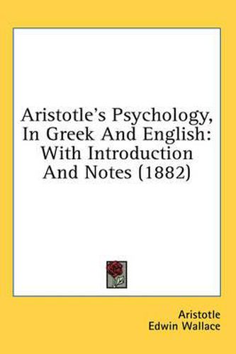 Cover image for Aristotle's Psychology, in Greek and English: With Introduction and Notes (1882)
