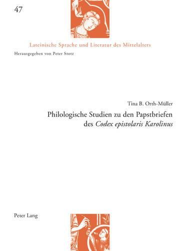 Cover image for Philologische Studien Zu Den Papstbriefen Des Codex Epistolaris Karolinus