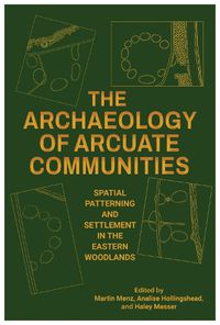 Cover image for The Archaeology of Arcuate Communities
