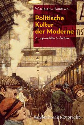 Cover image for Politische Kultur der Moderne: AusgewAhlte AufsAtze