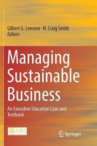 Cover image for Managing Sustainable Business: An Executive Education Case and Textbook