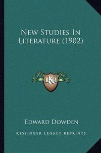 Cover image for New Studies in Literature (1902)