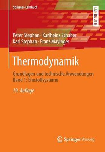 Cover image for Thermodynamik: Grundlagen und technische Anwendungen Band 1: Einstoffsysteme