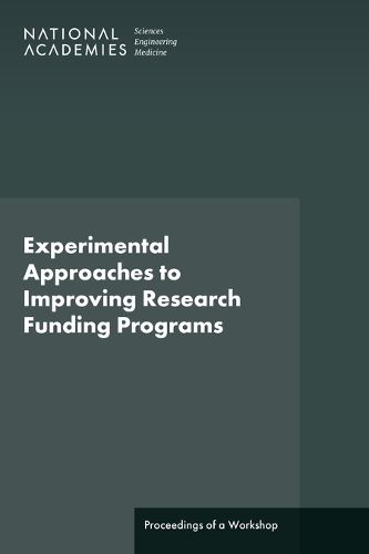 Experimental Approaches to Improving Research Funding Programs