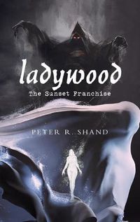 Cover image for Ladywood: The Sunset Franchise