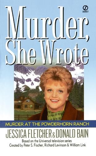 Cover image for Murder, She Wrote: Murder at the Powderhorn Ranch