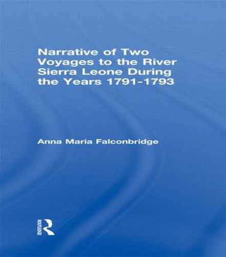 Cover image for Narrative of Two Voyages to the River Sierra Leone During the Years 1791-1793: During the Years 1791-1793