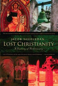 Cover image for Lost Christianity: A Journey of Rediscovery