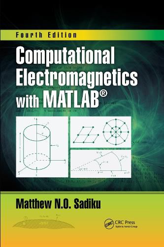 Cover image for Computational Electromagnetics with MATLAB, Fourth Edition