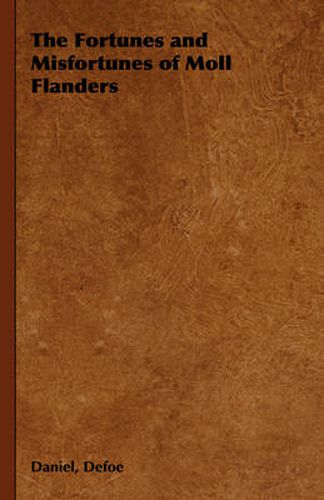 Cover image for The Fortunes and Misfortunes of Moll Flanders