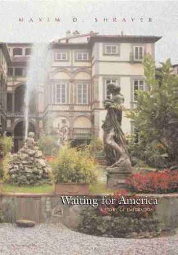 Cover image for Waiting For America: A Story of Emigration