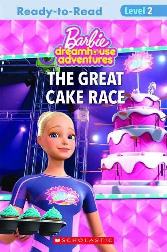 Cover image for The Great Cake Race (Mattel Barbie Dreamhouse: Reader, Level 2)