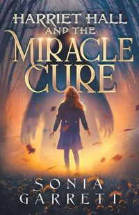 Cover image for Harriet Hall and the Miracle Cure