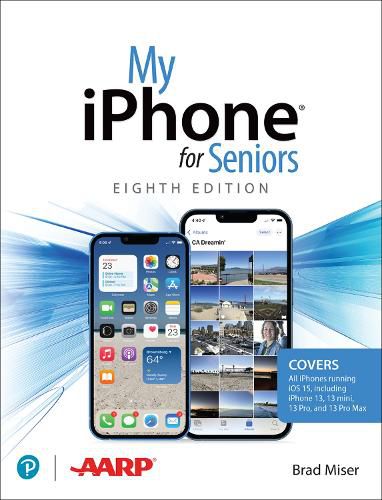 Cover image for My iPhone for Seniors (covers all iPhone running iOS 15, including the new series 13 family)