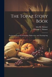 Cover image for The Topaz Story Book