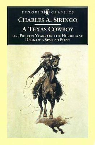 Cover image for A Texas Cowboy: or, Fifteen Years on the Hurricane Deck of a Spanish Pony