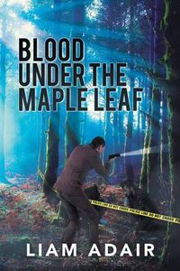 Cover image for Blood Under the Maple Leaf