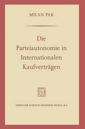Cover image for Die Parteiautonomie in Internationalen Kaufvertragen