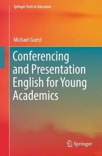 Cover image for Conferencing and Presentation English for Young Academics