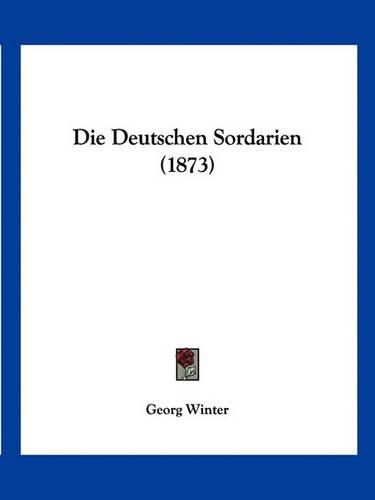 Die Deutschen Sordarien (1873)