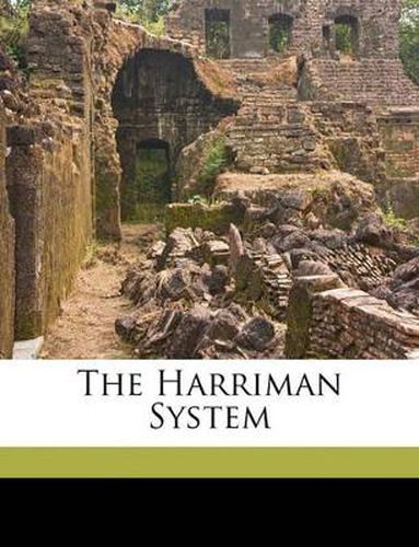 The Harriman System