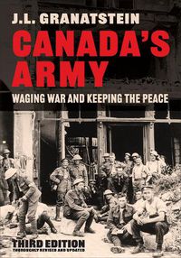 Cover image for Canada's Army: Waging War and Keeping the Peace