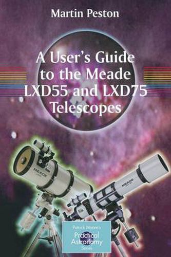 Cover image for A User's Guide to the Meade LXD55 and LXD75 Telescopes