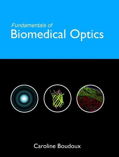 Cover image for Fundamentals of Biomedical Optics