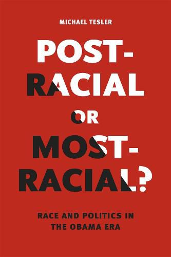 Cover image for Post-Racial or Most-Racial?