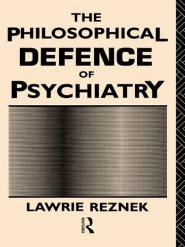 Cover image for The Philosophical Defence of Psychiatry