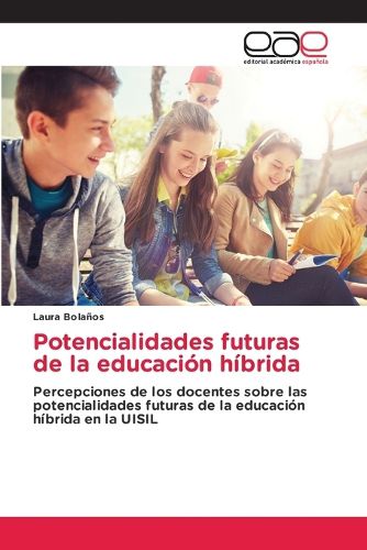 Cover image for Potencialidades futuras de la educacion hibrida