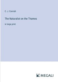 Cover image for The Naturalist on the Thames