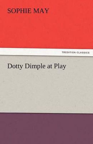 Cover image for Dotty Dimple at Play