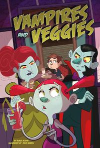 Cover image for Vampires and Veggies