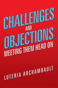 Cover image for Challenges and Objections: Meeting Them Head on