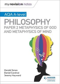 Cover image for My Revision Notes: AQA A-level Philosophy Paper 2 Metaphysics of God and Metaphysics of mind