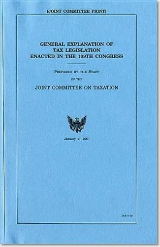 Cover image for Blue Book: General Explanation of Tax Legislation Enacted in the 109th Congress